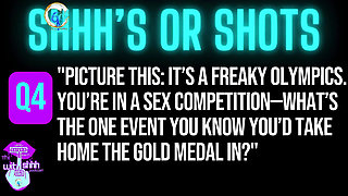 Shhh's or Shots? 👀