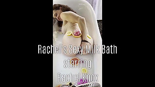 Rachel Knoxxx sexy milk bath