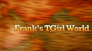 FRANKS TGIRLWORD - Hotter And Sexier Gip