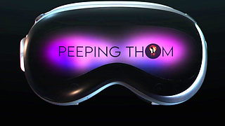 Now Available on Apple Vision Pro - Peeping Thom VR