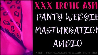 Erotic Audio In Panty Wedgie Masturbation (xxx Erotic Asmr Audio)