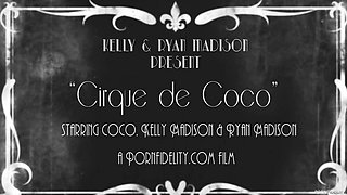 Cirque De CoCo - Starring: Olive Glass, Kelly Madison