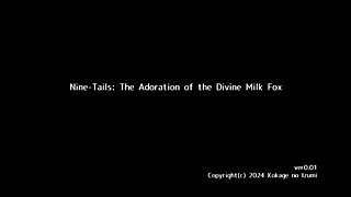 Nine-Tails: The Adoration of the Divine Milk Fox (English