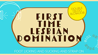 First Time Lesbian Domination Feet & Strap on Audio