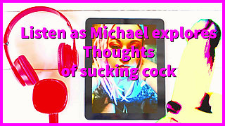 Listen as i convince Michael to suck his first cock