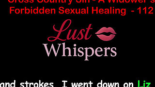 Cross Country Sin a Widower’s Forbidden Sexual Healing Part One Hundred Twelve - English Audio Sex Story