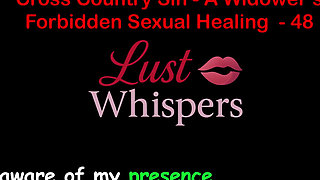 Cross Country Sin: a Widower's Illicit Sexual Healing Part 48 - English Audio Sex Story