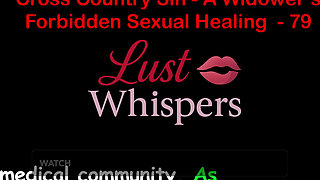 Cross Country Sin a Widower's Forbidden Sexual Healing Part 79 - English Audio Sex Story