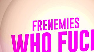 Frenemies Who Fuck - Paige Owens, Nika Venom / Brazzers