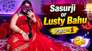 Sasurji and Lusty Bahu Part 01