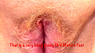 Mrs Mature Feet Bare Feet and Hairy Pussy 507