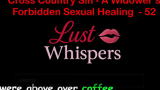 Cross Country Sin: a Widower's Illicit Sexual Healing Part 52 - English Audio Sex Story