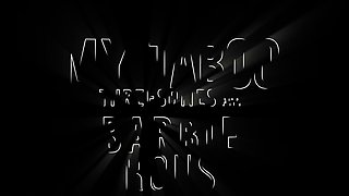 My Taboo Threesomes With Barbie Rous
